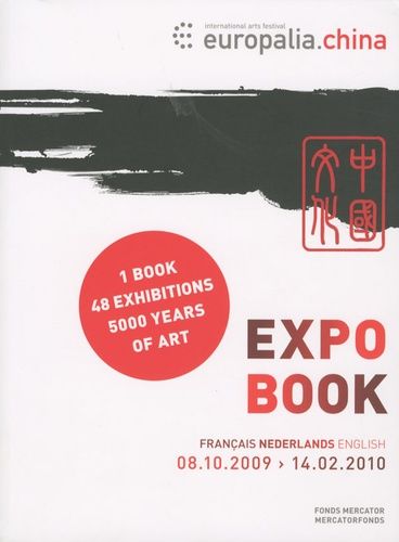 Emprunter Expo Book Europalia China. Edition français-néerlandais-english, 08/10/2009 - 14/02/2010 livre