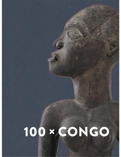 Emprunter 100 x Congo. Un siècle d'art congolais à Anvers livre