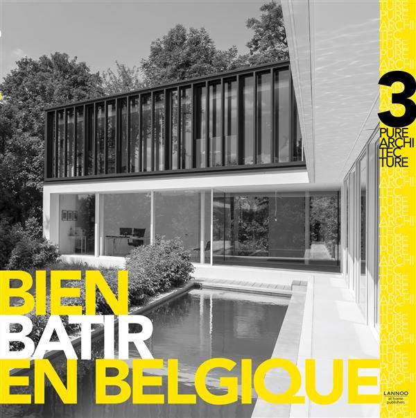 Emprunter Bien bâtir en Belgique 3. Art de vivre et décoration livre