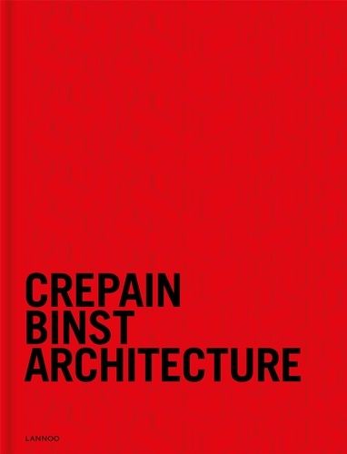 Emprunter Crepain Binst Architecture /franCais/anglais/nEerlandais livre