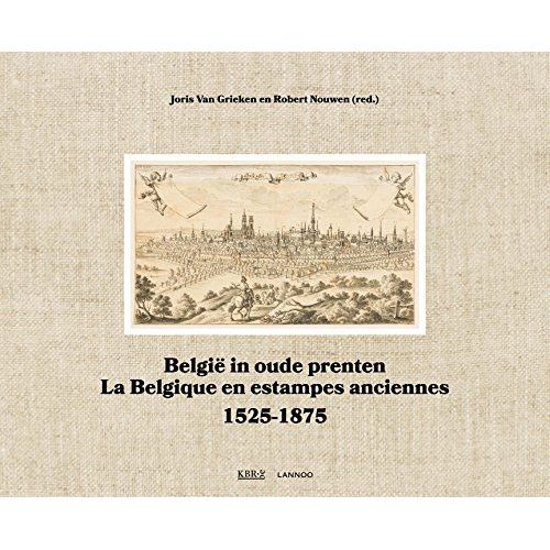 Emprunter Belgie in oude prenten / La Belgique en estampes anciennes livre