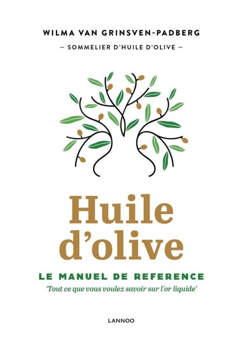 Emprunter Huile d'olive : le manuel de référence livre