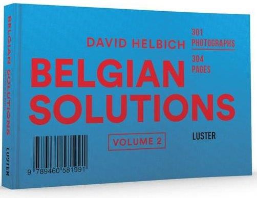 Emprunter BELGIAN SOLUTIONS. VOLUME 2: 302 PHOTOGRAPHS, DAVID HELBICH livre