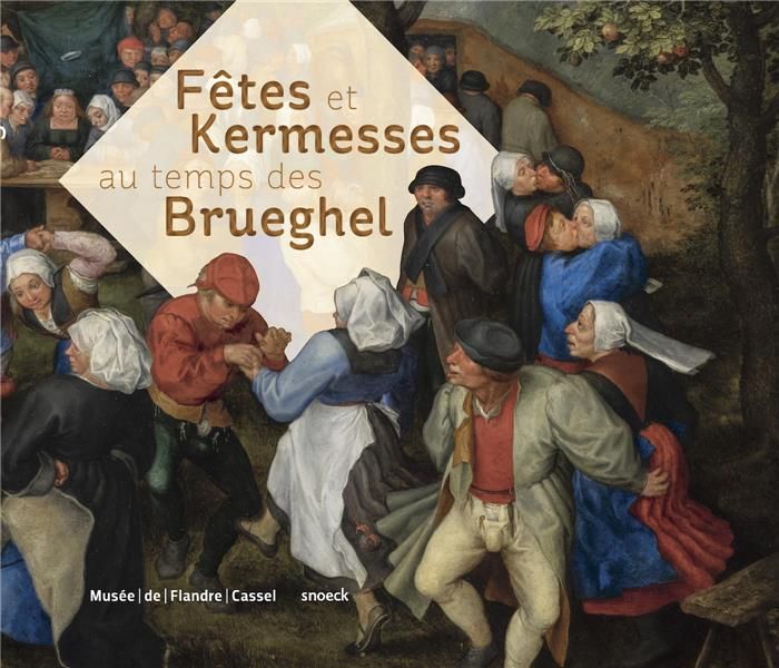 Emprunter Fêtes et kermesses au temps des Brueghel livre