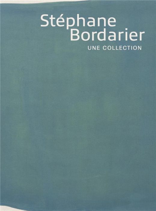 Emprunter Stéphane Bordarier. Une collection livre