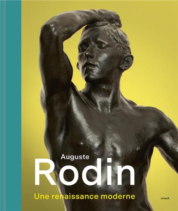 Emprunter Auguste Rodin. Une renaissance moderne livre