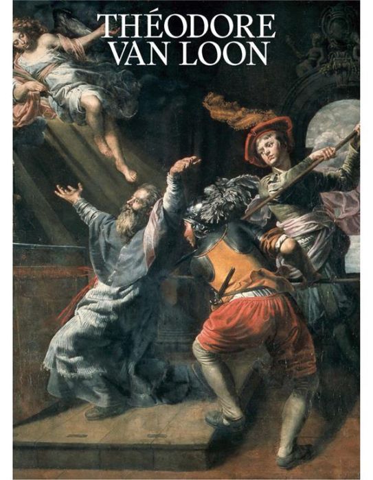 Emprunter Théodore van Loon (vers 1582-1649). Un caravagesque entre Rome et Bruxelles livre