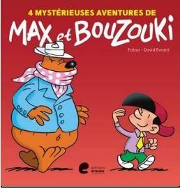 Emprunter 4 mystérieuses aventures de Max et Bouzouki livre