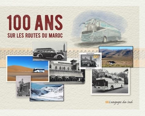 Emprunter 100 ans sur les routes du Maroc livre