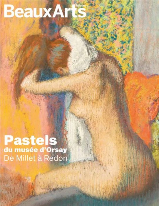 Emprunter Pastels du Musée d'Orsay. De Millet à Redon livre