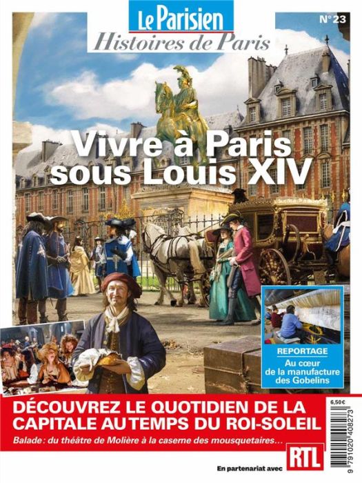 Emprunter Le Parisien Histoires de Paris N° 23, juillet 2023 : Vivre à Paris sous Louis XIV livre
