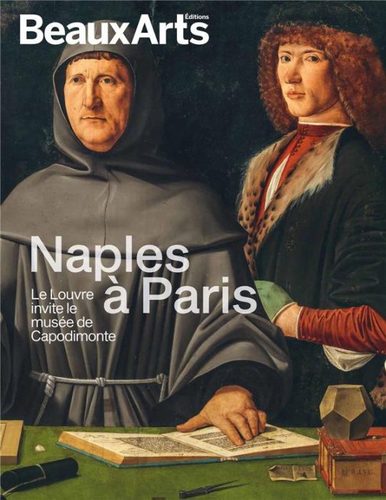 Emprunter Naples à Paris. Le Louvre invite le musée de Capodimonte livre