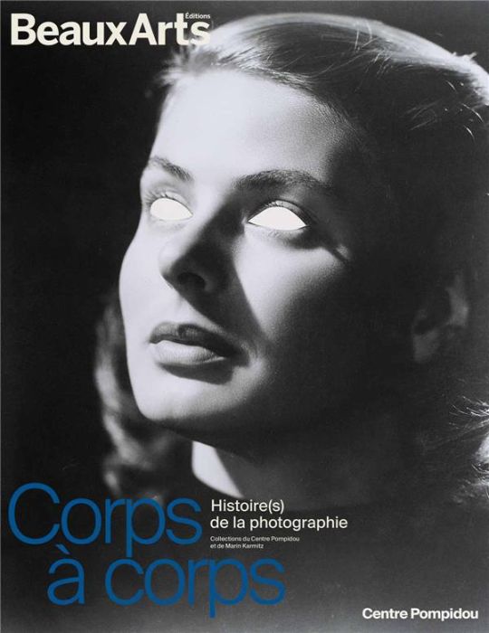 Emprunter Corps à corps. Histoire(s) de la photographie livre