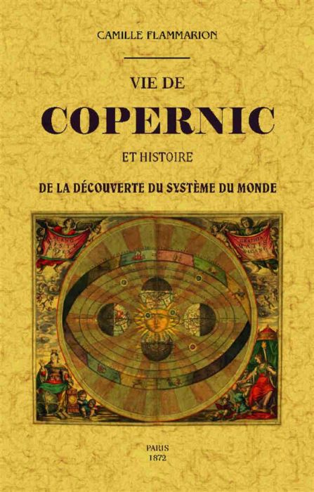 Emprunter Vie de Copernic et histoire de la découverte du système du monde livre