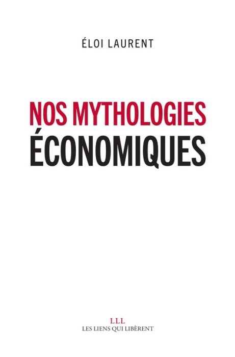 Emprunter Nos mythologies économiques livre