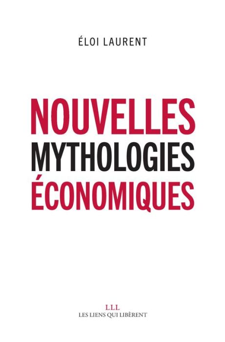 Emprunter Nouvelles mythologies économiques livre