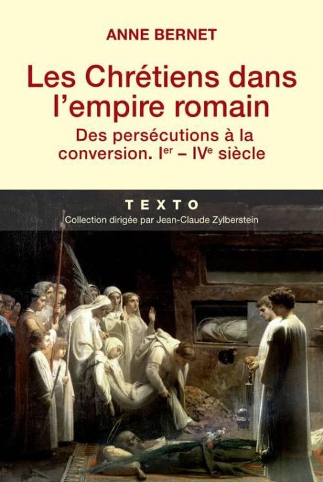 Emprunter Les Chrétiens dans l'empire romain. Des persécutions à la conversion (Ier-IVe siècle) livre