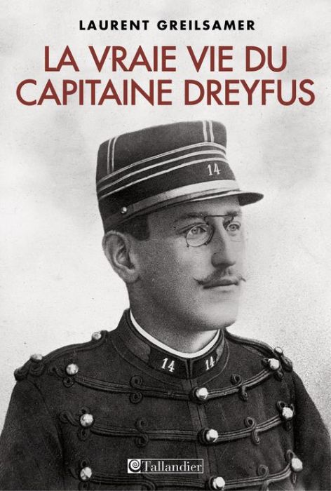 Emprunter La vraie vie du capitaine Dreyfus livre