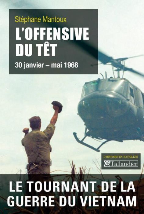 Emprunter L'Offensive du Têt. 30 janvier-mai 1968 livre