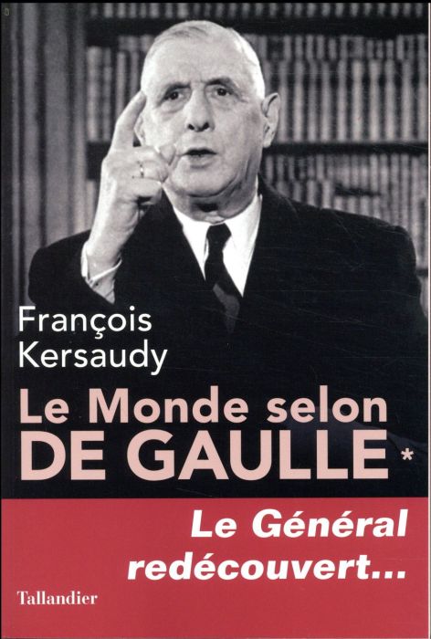 Emprunter Le monde selon De Gaulle. Le Général redécouvert... livre