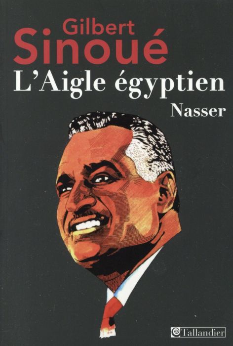 Emprunter L'Aigle égyptien, Nasser livre