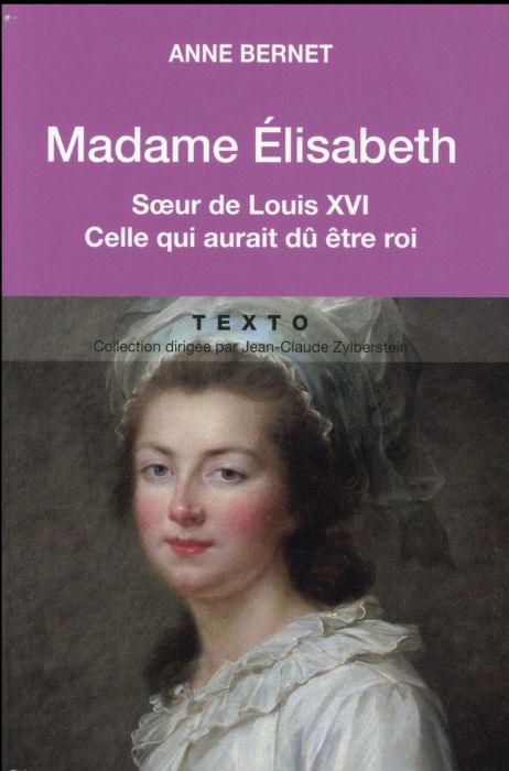 Emprunter Madame Elisabeth. Soeur de Louis XVI, celle qui aurait dû être roi livre
