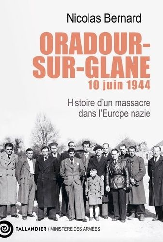Emprunter Oradour-sur-Glane, 10 juin 1944. Histoire d'un massacre dans l'Europe nazie livre