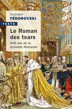Emprunter Le roman des Tsars. 400 ans de la dynastie Romanov livre