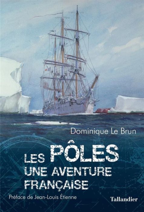 Emprunter Les pôles. Une aventure française livre