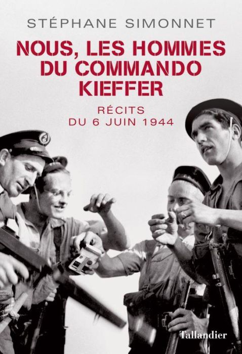 Emprunter Nous les hommes de commando Kieffer. récits du 6 juin 1944 livre