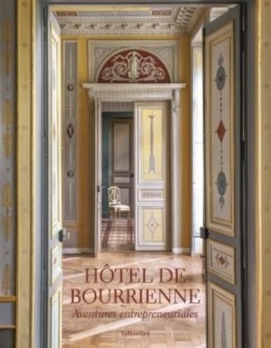 Emprunter Hôtel de Bourrienne. Aventures entrepreneuriales livre