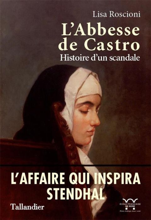 Emprunter L'abbesse de Castro. Le scandale qui inspira Stendhal livre