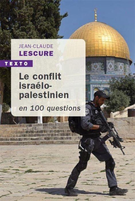 Emprunter Le Conflit israélo-palestinien en 100 questions livre