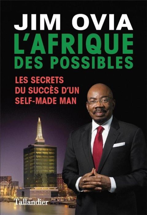 Emprunter L'Afrique des possibles. Les secrets d'un self-made-man nigérian livre