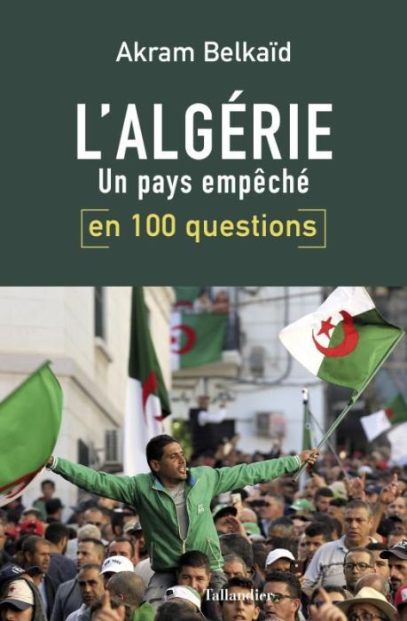 Emprunter L'Algérie en 100 questions. Un pays empêché, 2e édition livre