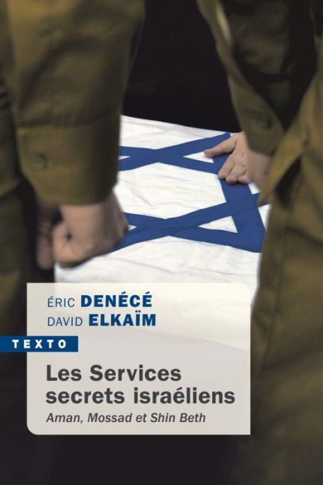 Emprunter Les services secrets israéliens. Mossad, Aman, Shin Beth livre