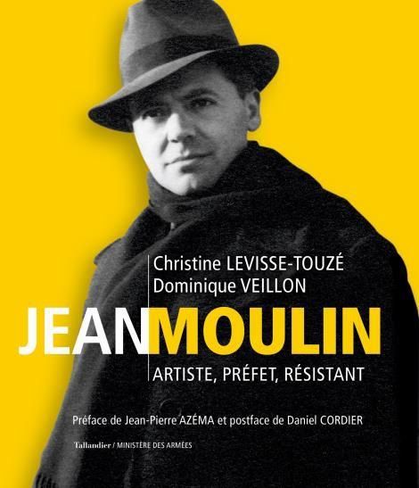 Emprunter Jean Moulin. Artiste, préfet, résistant (1899-1943) livre