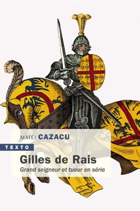 Emprunter Gilles de Rais. Grand seigneur et tueur en série, Edition actualisée livre