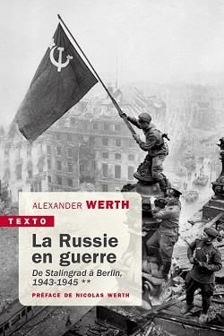 Emprunter La Russie en guerre. Tome 2, De Stalingrad à Berlin 1943-1945 livre