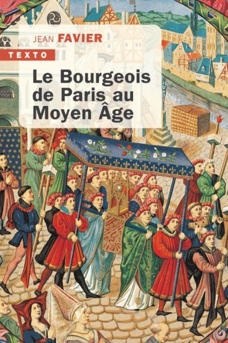 Emprunter Le bourgeois de Paris au Moyen Age livre