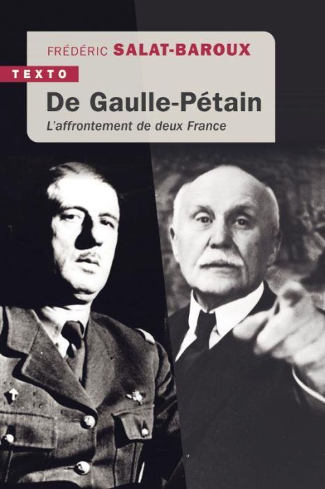 Emprunter De Gaulle-Pétain. L'affrontement de deux France livre
