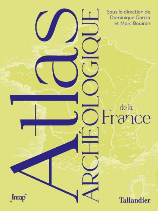 Emprunter Atlas archéologique de la France livre