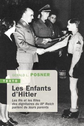Emprunter Les enfants d'Hitler. Les fils et les filles des dignitaires du IIIe Reich parlent de leurs parents livre
