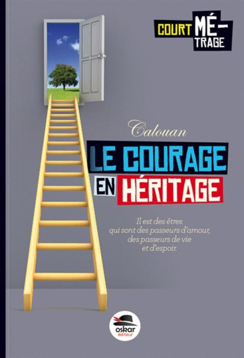 Emprunter Le courage en héritage livre