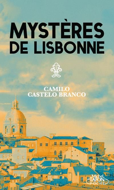 Emprunter Les mystères de Lisbonne livre
