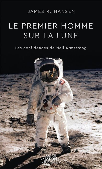 Emprunter Le premier homme sur la lune. Les confidences de Neil Armstrong livre