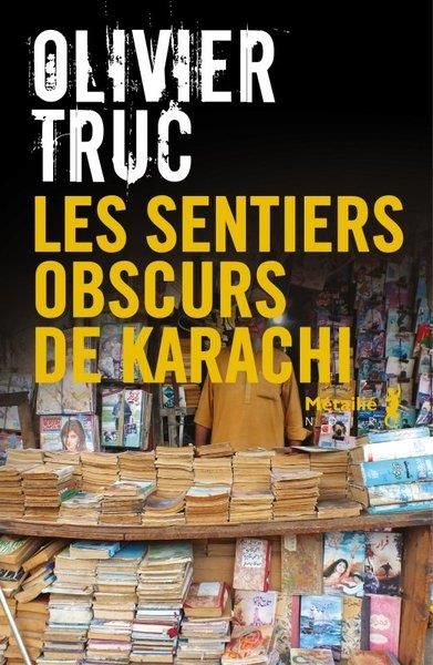Emprunter Les sentiers obscurs de Karachi livre