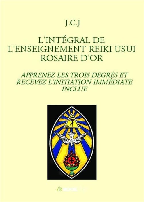 Emprunter L'intégral de l'enseignement reiki usui rosaire d'or livre