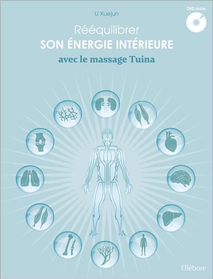 Emprunter Rééquilibrer son énergie intérieure avec le massage Tuina. Avec 1 DVD livre