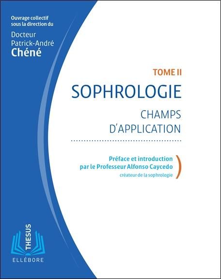 Emprunter Sophrologie. Tome 2, Champs d'application, 2e édition livre